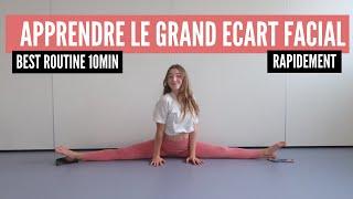 APPRENDRE LE GRAND ECART FACIAL | ROUTINE 10 MIN