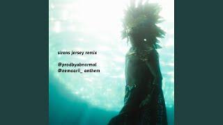 sirens jersey remix (eemaarii anthem)