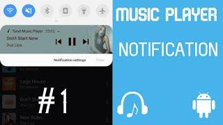 Music Player on Notification - #1 - Android Studio Tutorial