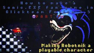 (7) How to make Robotnik a playable character | Making a Sonic.EXE fan-game in Clickteam Fusion 2.5