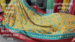 pochampally athrangi 500rs pallavi cotton 540rs only @vasundhara saree center l b nager HYDRABAD