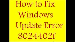 How to Fix Windows Update Error 8024402f