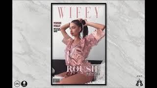 Rousie x MBT - Wifey (Official Audio)