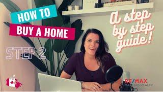 HOW TO BUY A HOME - In North Van - Step 2