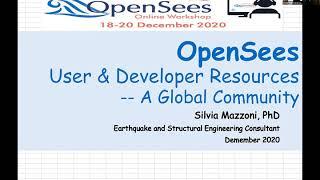 2020 OpenSees Workshop in Turkey: User & Developer Resources by Silvia Mazzoni