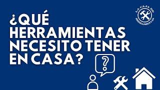 ️ Herramientas básicas que debes de tener en casa 