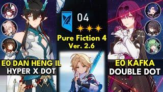 E0 Dan Heng IL Hyper & E0 Kafka DoT | Pure Fiction Floor 4 3 Stars | Honkai: Star Rail 2.6