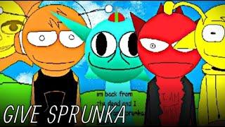 'GIVE SPRUNKA' -Sbrunga V3 mix