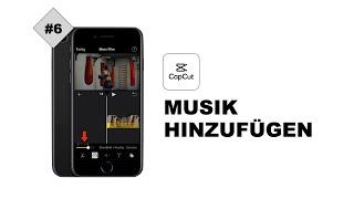 CapCut: Musik hinzufügen  – einfach erklärt! | CapCut Tutorial Deutsch