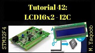 STM32 HAL with CubeMX: Tutorial 42 - I2C LCD16x2 driver