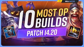 The 10 NEW MOST OP BUILDS on Patch 14.20 - League of Legends