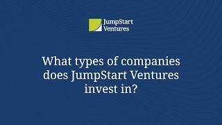 What Types Of Companies Does JumpStart Ventures Invest In?