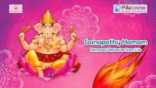 Ganapathy Homam - Removes Obstacles from Life