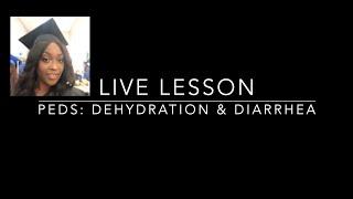Nursing care for the Pediatric Patient with Dehydration and Diarrhea