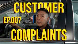 Customer Complaints EP. 007