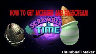 How to get the eggscream and mcegger in ROBLOX