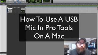 How To Connect A USB Mic To Pro Tools On A Mac