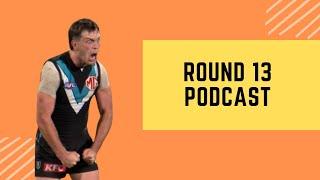 ROUND 13 FTTV PODCAST - Ep. 85 | SuperCoach 2025