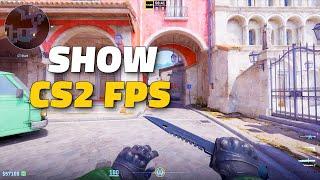 New Way to Show FPS in CS2