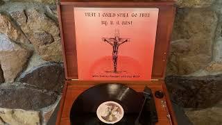 R.A. West That I Could Still Go Free Gospel Christian Vinyl LP Record Full Album