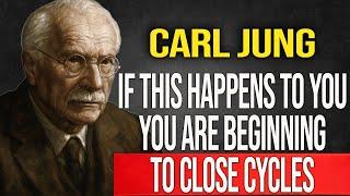 SIGNS that you came to close cycles - Carl Jung