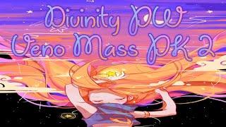 Divinity PW - Veno Mass PK 2