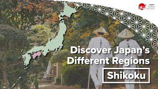 Discover Japan’s Different Regions | Shikoku