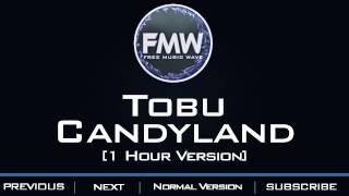 Tobu - Candyland [1 Hour Version]