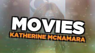 Best Katherine McNamara movies