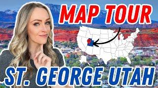 What Does St. George Have To Offer | St. George Map Tour | Moving to St. George