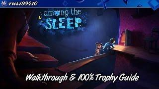 Among the Sleep - Walkthrough & 100% Trophy Guide (Trophy Guide) rus199410 [PS4]