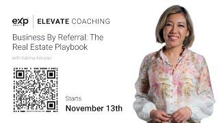 Elevate Coaching: Katrina Amurao - Business By Referral - The Real Estate Playbook