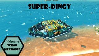 Scrap Mechanic Super Dingy