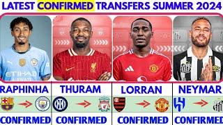 THE LATEST CONFIRMED TRANSFER NEWS AND RUMOURS TRANSFERS 2024| RAPHINHA, THURAM, LORRAN, NEYMAR