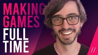 He Quit His Job To Make A Game — Full Time Game Dev Podcast Ep. 001