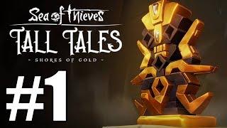 Sea of Thieves Tall Tales Gameplay Walkthrough Part 1 -  The Shroudbreaker