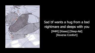 (M4M ASMR) Sad bf wants a hug from a bad nightmare and sleeps with you | Sleep-aid