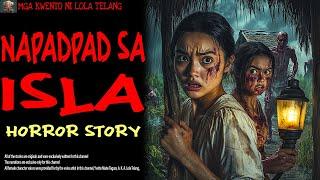 NAPADPAD SA ISLA | Aswang True Story