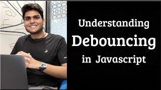 Debouncing in Javascript | Flipkart UI Interview Question