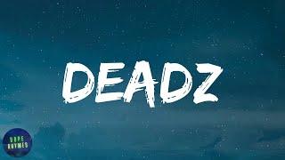 Migos - Deadz (feat. 2 Chainz) (lyrics)