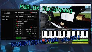 Tutorial: How to Autopiano in ROBLOX using nanoMIDIPlayer v4.69!