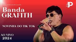 BANDA GRAFITH - NOVINHA DO TIKTOK ( FELIPE AMORIM)