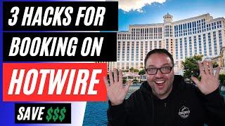 3 Hotwire Hotel Booking HACKS to Reveal Hot Rate Hotel Identity | Save Money 