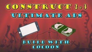 Ultimate Ads for Construct 2 and 3 - Build with Cocoon