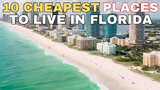 10 Cheapest Places To Live in Florida in 2024