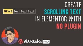 Create a Scrolling Text Marquee in Elementor with NO Plugin