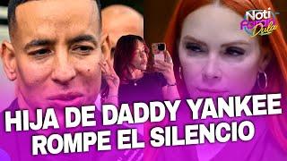 "Hija de Daddy Yankee y Mireddys González  ROMPIO EL SILENCIO: 'Sé lo que pasó'"