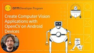 Create Computer Vision Applications with OpenCV on Android Devices