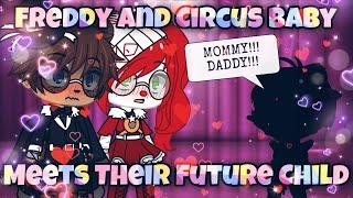 Freddy And Circus Baby Meets Their Future Child ~ (Gabriel X Elizabeth) ~  Fnaf ~ My AU ~ Gacha Club