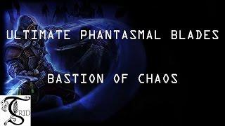 [Archive] Grim Dawn - Ultimate Phantasmal Blades: Bastion of Chaos